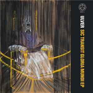 Ulver - Sic Transit Gloria Mundi EP