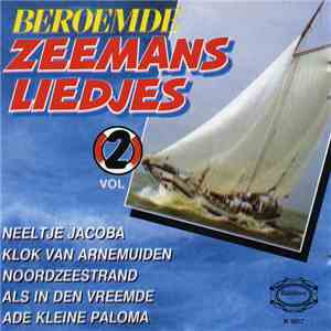 Various - Beroemde Zeemansliedjes 2