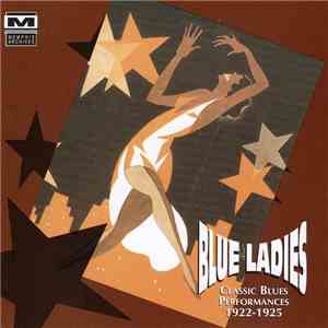 Various - Blue Ladies - Classic Blues Performances 1922-1925