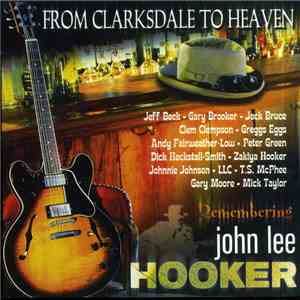 Various - From Clarksdale To Heaven - Remembering John Lee Hooker