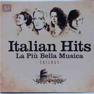 Various - Italian Hits - La Più Bella Musica / Trilogy