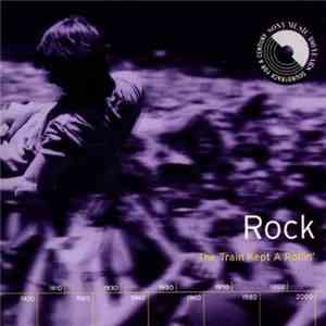 Various - Rock: The Train Kept A Rollin'