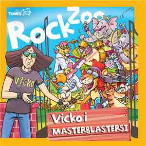 Vicko i Masterblastersi - Rock Zoo