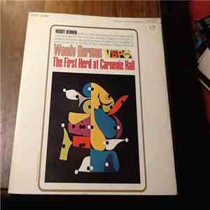 Woody Herman - The First Herd At Carnegie Hall