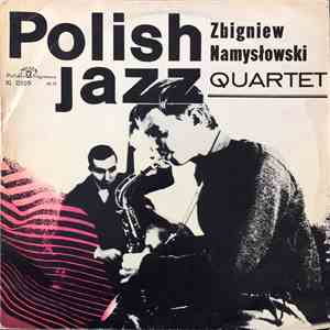 Zbigniew Namysłowski Quartet - Polish Jazz 