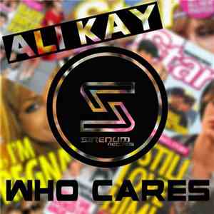 Ali Kay - Who Cares