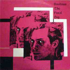 Bauhaus - The Final Gig