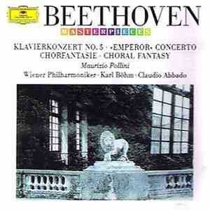 Beethoven, Maurizio Pollini, Wiener Philharmoniker, Karl Böhm, Claudio Abbado - Klavierkonzert No. 5 - »Emperor« Concerto, Chorfantasie - Choral Fantasy