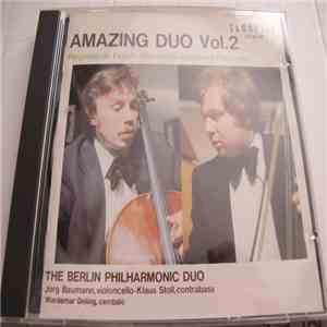 Berlin Philharmonic Duo, Jörg Baumann, Klaus Stoll - Amazing Duo, Vol.2