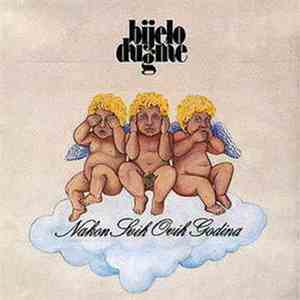 Bijelo Dugme - Nakon Svih Ovih Godina