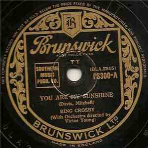 Bing Crosby - You Are My Sunshine