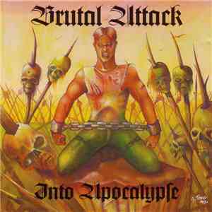 Brutal Attack  - Into Apocalypse