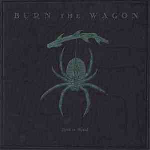Burn The Wagon - Born In Blood