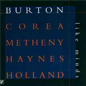 Burton • Corea • Metheny • Haynes • Holland - Like Minds