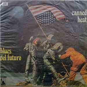 Canned Heat - Blues Del Futuro