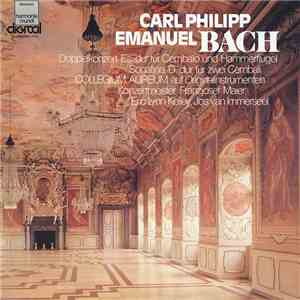 Carl Philipp Emanuel Bach - Collegium Aureum, Franzjosef Maier, Eric Lynn Kelley, Jos van Immerseel - Doppelkonzert Es-dur Für Cembalo Und Hammerflügel / Sonatina D-dur Für Zwei Cembali
