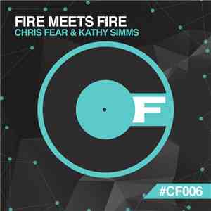 Chris Fear & Kathy Simms - Fire Meets Fire
