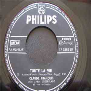 Claude François - Toute La Vie / Qu'est-Ce Que Tu Deviens