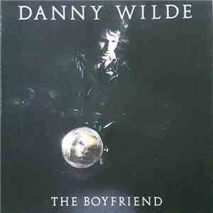 Danny Wilde - The Boyfriend