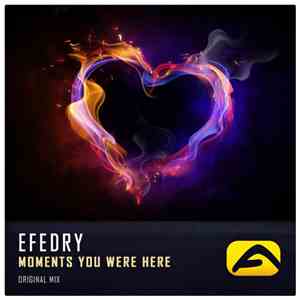 Efedry - Moments You Were Here