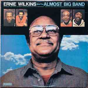 Ernie Wilkins And The Almost Big Band - Ernie Wilkins And The Almost Big Band