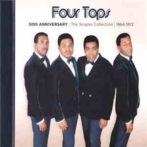 Four Tops - 50th Anniversary | The Singles Collection | 1964-1972