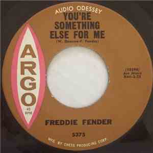 Freddie Fender - You're Something Else For Me / A Man Can Cry