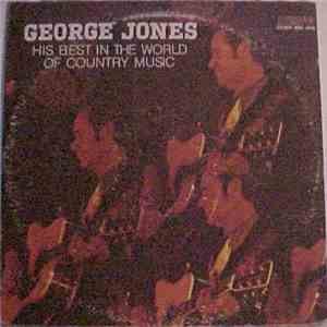 George Jones  - His Best In The World Of Country Music