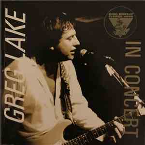 Greg Lake - King Biscuit Flower Hour Presents Greg Lake In Concert