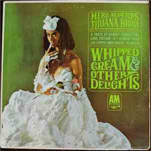 Herb Alpert's Tijuana Brass - Whipped Cream & Other Delights