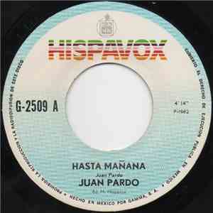 Juan Pardo - Hasta Mañana