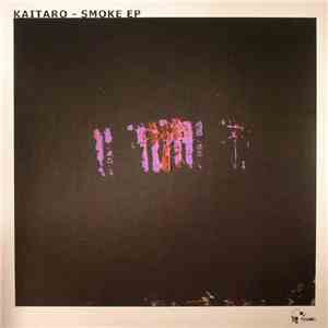Kaitaro - Smoke EP