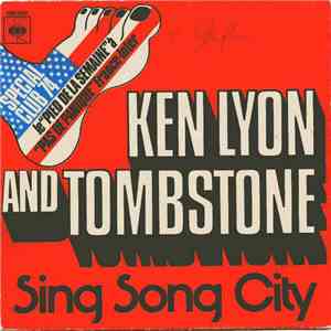 Ken Lyon And Tombstone - Sing Song City