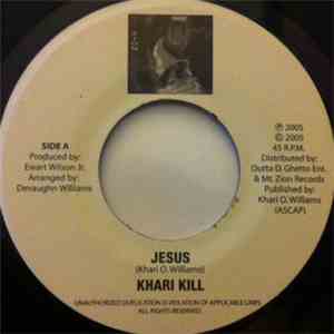 Khari Kill / Zion Judah & Khari Kill - Jesus / They Tell Me
