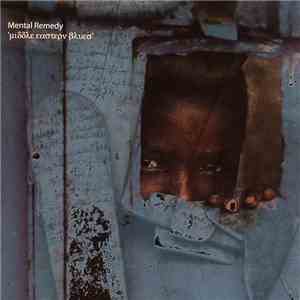 Mental Remedy - Middle Eastern Blues
