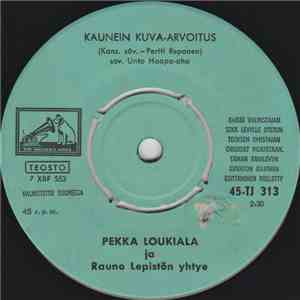 Pekka Loukiala ja Rauno Lepistön yhtye - Kaunein Kuva-arvoitus / Odotan Lauantaita