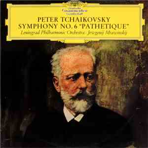 Peter Tchaikovsky - Leningrad Philharmonic Orchestra, Jewgenij Mrawinskij - ...