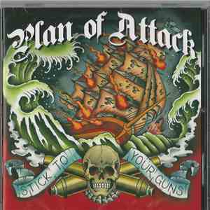 Plan Of Attack  - Stick To Your Guns