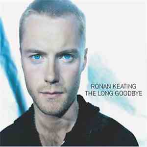 Ronan Keating - The Long Goodbye