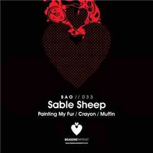 Sable Sheep - Painting My Fur EP