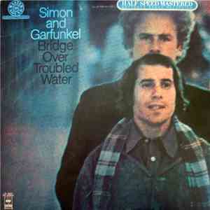Simon And Garfunkel - Bridge Over Troubled Water