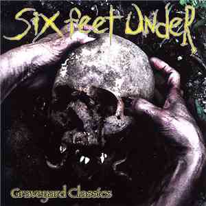 Six Feet Under - Graveyard Classics