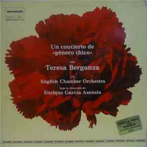 Teresa Berganza Y La English Chamber Orchestra, Enrique García Asensio - Un Concierto De 