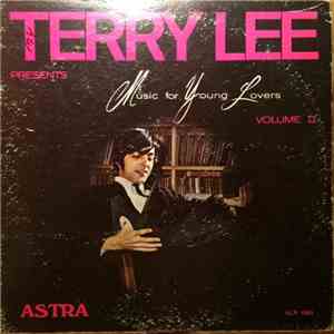 Terry Lee - Terry Lee presents Music For Young Lovers Volume II