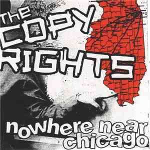 The Copyrights - Nowhere Near Chicago