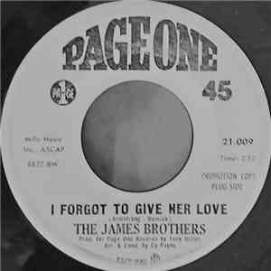The James Brothers  - I Forgot To Give Her Love / The Truth About It