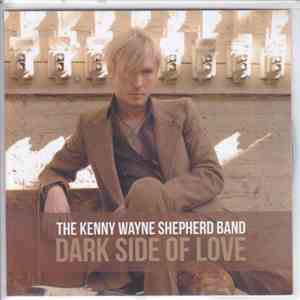 The Kenny Wayne Shepherd Band - Dark Side Of Love