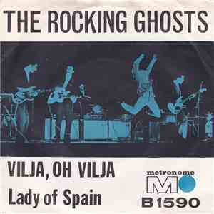 The Rocking Ghosts - Vilja, Oh Vilja / Lady Of Spain