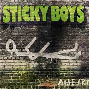 The Sticky Boys - Make Art