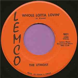 The Utmost - Whole Lotta Lovin'